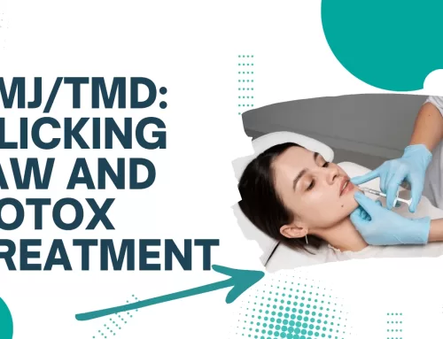TMJ/TMD:Clicking Jaw and Botox Treatment